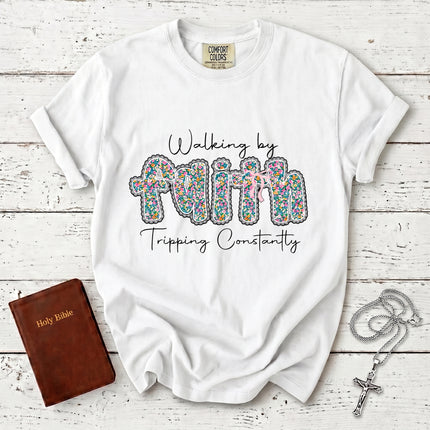 Comfort Colors Walking by Faith Tripping Constantly Funny Christian T-Shirt