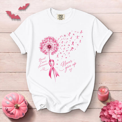 Comfort Colors Breast Cancer Awareness Never Give Up Dandelion Pink Ribbon T-Shirt