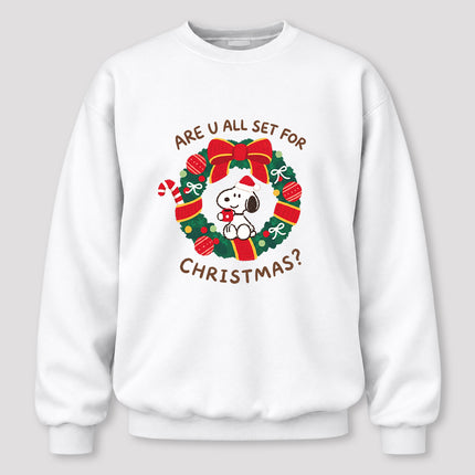 Christmas Wreath Are U All Set for Christmas Sweatshirt