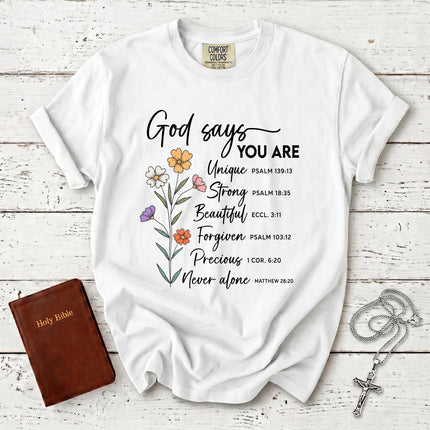 Comfort Colors God Says You Are Christian Affirmation Bible Verse T-Shirt