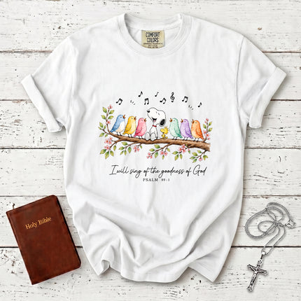 Comfort Colors Christian Psalm 89 1 Goodness of God Songbird Praise T-Shirt