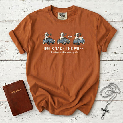 Comfort Colors Jesus Take the Wheel I Missed the Exit Again Funny Christian T-Shirt