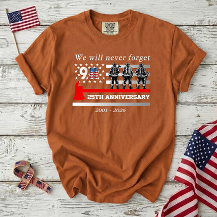 Comfort Colors 25th Anniversary Patriot Day 911 Firefighter Tribute T-Shirt